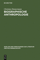 Biographische Anthropologie: Menschenbilder In Lebensgeschichtlicher Darstellung (1830 1940) 3110188635 Book Cover