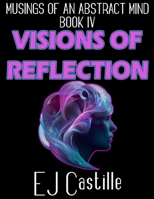 Visions of Reflection B0CKXV3DKS Book Cover