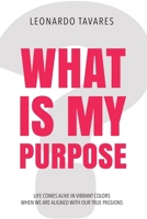What is My Purpose? B0CNJQ4HFR Book Cover