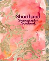 Shorthand Stenography Notebook: Pitman Shorthand Book 1080671706 Book Cover