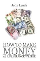 How to Make Money as a Freelance Author 1910194190 Book Cover