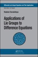 Applications of Lie Groups to Difference Equations 1138118230 Book Cover