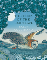 The Book of the Barn Owl 1803289333 Book Cover