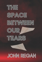 The Space Between Our Tears 1728659035 Book Cover