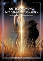 Gottes Ordnung mit dem Geist schaffen: Gesundheit kommt immer von oben 3384834712 Book Cover