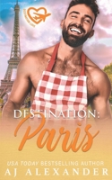 Destination: Paris: A May/December Student Teacher Romance B09Y9L3D8N Book Cover