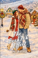 The BookTok Effect: A Spicy Small-Town Fake Dating Christmas Romance B0G1KM1462 Book Cover