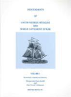 Descendants of Jacob George Wickline and Maria Catharine Spahr 0788420569 Book Cover