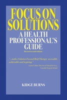 Focus on Solutions: A Health Professional's Guide 2016 0993346324 Book Cover