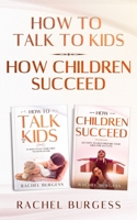 The Perfect Parent Guide: 2 in 1 Bundle: How Children Succeed And How To Talk To Kids: (Help Prepare Your Kids For Success And Get Your Children To Listen To You) 1670809722 Book Cover