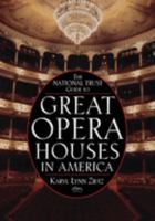 The National Trust Guide to Great Opera Houses in America (Preservation Press) 0471144215 Book Cover