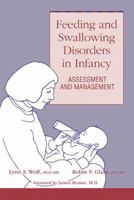 Feeding and Swallowing Disorders in Infancy 1602510059 Book Cover