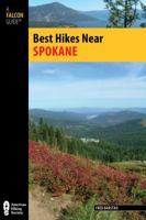 Best Hikes Near Spokane 0762785322 Book Cover