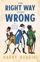 The Right Way To Do Wrong 1602060789 Book Cover