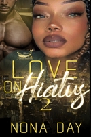 Love on Hiatus 2 B08TZDYKQD Book Cover