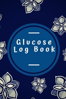 Glucose Log Book: Daily Record Book for Monitoring Blood Sugar Level (Up to 106 Weeks/ 2 Years) | Diabetic Glucose Health Journal | Before & After for ... Dinner, and Bedtime (Flowers Blue Cover) B083XW655T Book Cover