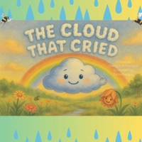 The Cloud That Cried B0FBX9J8DZ Book Cover
