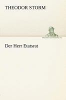 Der Herr Etatsrat. Novellen 3843036128 Book Cover