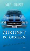 Zukunft ist Gestern 3746915686 Book Cover