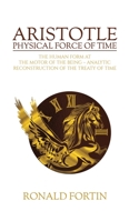 Aristotle: Physical Force of Time 1641828161 Book Cover
