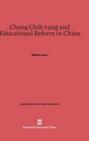 Chang Chih-tung and Educational Reform in China (East Asian) 0674280288 Book Cover