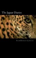 The Jaguar Diaries: Personal Stories of Transformation 1497361028 Book Cover