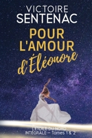 Pour l'amour d'Éléonore - L'intégrale (French Edition) B0CSWJ6GP5 Book Cover