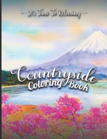 Countryside Coloring Book: Awesome Landscapes, Cute Farm Animals, Mandala And Relaxing Countryside Houses Garden Coloring Book For Adult & Teens - ... Relaxing Landscapes Art- Best Adult Gift Idea B08Z4CK3NW Book Cover