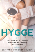 Hygge: The Danish Art of Coziness, Health and Happiness in Your Daily Life 167783417X Book Cover