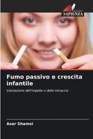 Fumo passivo e crescita infantile (Italian Edition) 6209338917 Book Cover