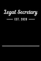 Legal Secretary EST. 2020: Blank Lined Notebook Journal 1693406500 Book Cover