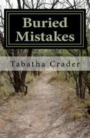 Buried Mistakes 149433545X Book Cover