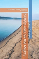 Misfortunes on the Mighty: A Harrowing Voyage Down the Mississippi B0DRPRJ8P4 Book Cover
