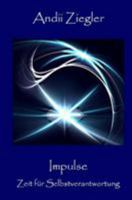 Impulse: Zeit f�r Selbstverantwortung 149935584X Book Cover