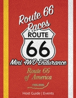 Route 66 Races Host Guide - Events: Mini 4WD Endurance Racing 1959717162 Book Cover