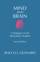 Mind and Brain: A Dialogue on the Mind-Body Problem 0872203328 Book Cover