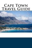 Cape Town Travel Guide 1983722642 Book Cover