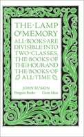 The Lamp of Memory (Penguin Great Ideas) 0141036672 Book Cover
