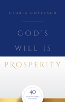 Gods Will is Prosperity 0892740906 Book Cover