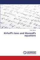 Kirhoff's laws and Maxwell's equations 6206144925 Book Cover