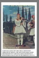 Vaios Malliaras 1907-1988: The Clarinettist Thriller of Greece 1934-1971.: The Tony Malliaras Discography of Vaios Malliaras's 240 Digitally Remastered Tracks. 0648351955 Book Cover