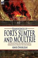 Reminiscences of Forts Sumter and Moultrie in 1860-'61 1877853542 Book Cover