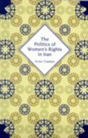 The Politics of Women's Rights in Iran 0691135479 Book Cover