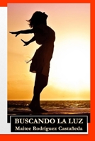 Buscando La Luz B0BV1PRJHL Book Cover