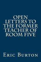 Open Letters To The Former Teacher Of Room Five 1720870594 Book Cover