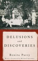 Delusions and Discoveries: India in the British Imagination, 1880-1930 0520022157 Book Cover