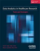 Data Analytics in Healthcare Research: Tools and Strategies 1584264438 Book Cover