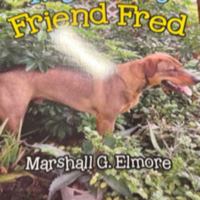 MY BEST FRIEND FRED (Beyond the Corner: Fred's World of Courage) 0960134115 Book Cover