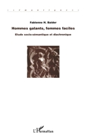 Hommes galants, femmes faciles: Etude socio-sémantique et diachronique (French Edition) 2747574784 Book Cover
