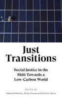 Just Transitions: Social Justice in the Shift Towards a Low-Carbon World 0745339921 Book Cover